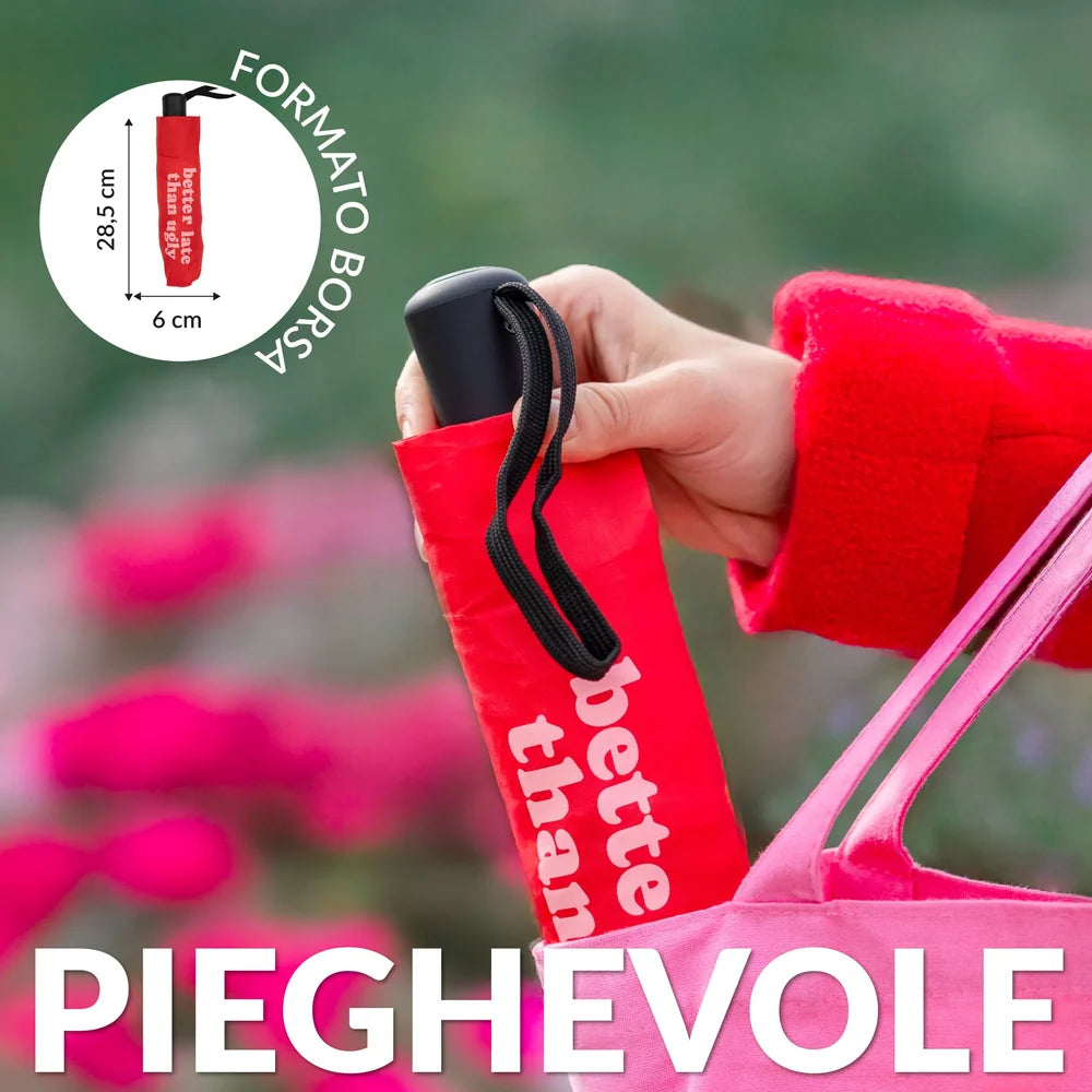 Ombrello pieghevole “Better late than ugly”